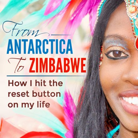 From Antarctica to Zimbabwe
